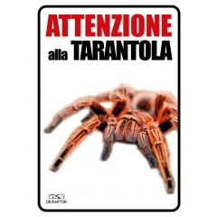 Targhetta "attenzione Tarantola"